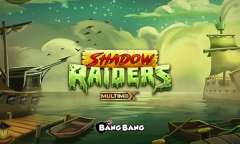 Jugar Shadow Raiders MultiMax