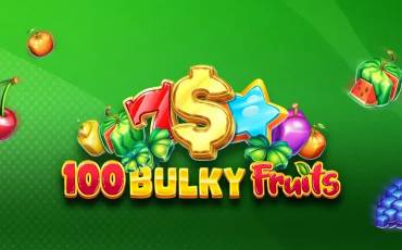 100 Bulky Fruits tragamonedas online