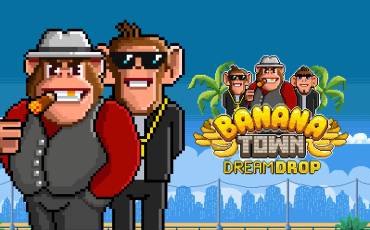 Banana Town Dream Drop tragamonedas online