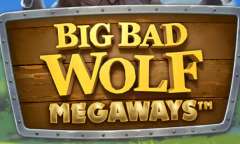 Jugar Big Bad Wolf Megaways