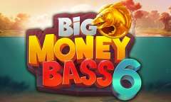 Jugar Big Money Bass 6
