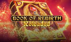Jugar Book Of Rebirth: Reloaded