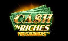 Jugar Cash 'N Riches Megaways