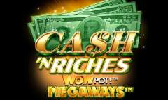 Jugar Cash 'N Riches WowPot Megaways