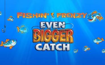 Fishin' Frenzy Even Bigger Fish tragamonedas online