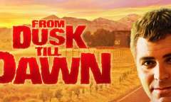 Jugar From Dusk till Dawn