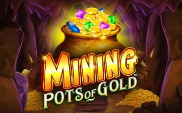 Mining Pots of Gold tragamonedas online