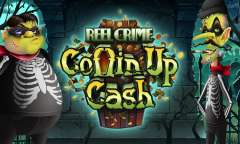 Jugar Reel Crime: Coffin Up Cash