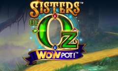 Jugar Sisters of OZ WowPot