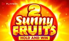 Jugar Sunny Fruits 2: Hold and Win